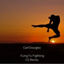 Carl Douglas - Kung Fu Fighting