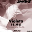 Violeta - I Love My Sex (2ways x Pavel Shchukin Remix)