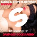Lucas & Steve ft. Bethany - Blinded (Damaged Goods Remix)