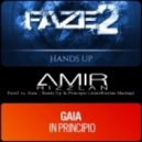 Faze2 vs. Gaia - Hands Up In Principio