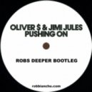 Oliver $ & Jimi Jules - Pushing On