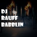 Dj Rauff - Babblin