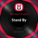 Meridian Project - Stand By