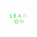 Major Lazer & DJ Snake feat. MØ - Lean On