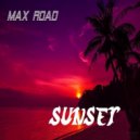 Max Road - Sunset