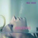 Max Road - Awakening