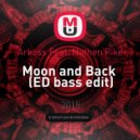 Arkoss Feat. Nathen Pike - Moon and Back