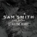 Sam Smith - Like I Can