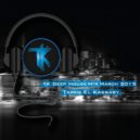 Tareq El Kassaby - TK Deep House Mix March 2015