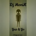 Dj Monik - Yes & Yo