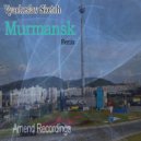Vyacheslav Sketch - Murmansk (Vyacheslav Sketch Remix)