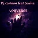 Dj cartoon feat Sasha - Universe