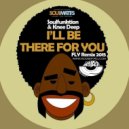 Soulfunktion & Knee Deep - I'll Be There For You