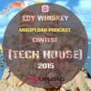 Edy Whiskey - Mixupload Podcast Contest