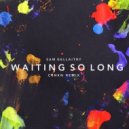 Sam Gellaitry - Waiting So Long (CRNKN Remix)