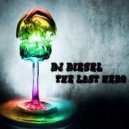 DJ DIESEL (Sound Attack) - The Last Hero