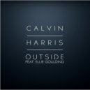 Calvin Harris feat. Ellie Goulding - Outside