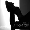 Elhae - A Night Off