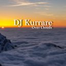 DJ Kurrare - Over Clouds