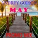 DJ Andrey Gorkin - May Promo Mix 2015
