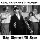 King, Cockney & Kurnel - The Wackiest Jam