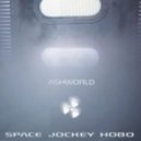 ASHWORLD - space jockey hobo.