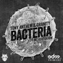Tony Anthem & Granity feat. MC Revelation - Bacteria