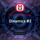 DJ Artem Ruzanov - Dinamics #2 ()