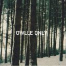 Owlle Only feat. Ratsouk - Close My Eyes And See