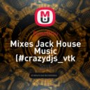 Dj anDriu - Mixes Jack House Music