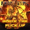 Proni Sync - Blaze The Fuck Up