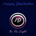 Sergey Parshutkin - Be The Light
