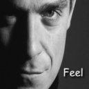 Robbie Williams - Feel