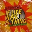 DJ Vadim Ft. Demolition Man - If Life Was a Thing