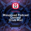 MaxWille - Mixupload Podcast Contest