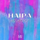 Haipa - No More