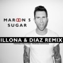 Maroon 5 - Sugar (Illona & Diaz Remix)