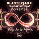 Blasterjaxx feat. Courtney Jenaé - Forever