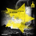 DJ Lutique & DJ Maniak - In Heaven (DJ Bandit Remix)