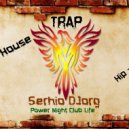 Serhio DJorg - Power Night Club Life (vol.25)