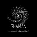 Shaman - Underworld, Expedition 2