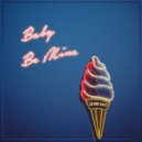 Le Big Mac - Baby, Be Mine