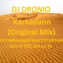 DJ Dronio - Karkadann (Original Mix)