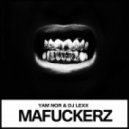 Yam Nor & DJ Lexx - Mafuckerz (Original mix)