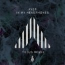 AYER - In My Headphones