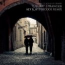 Olsein - Lullaby Stranger (Ft Sofia Lecubarri) (AFX & Hypercode Remix)