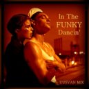 UUSVAN - In The Funky Dancin'
