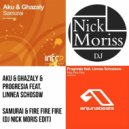 Aku & Ghazaly & Progresia Feat. Linnea Schossow - Samurai & Fire Fire Fire (Dj Nick Moriss Edit)