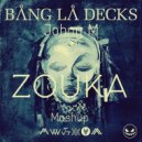 Bang La Decks - Zouka