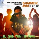 X Killer ft. The Underdog Project - my live summer jam (DJ Bensh Mash-Up Remix)